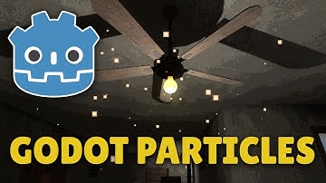 Easy Process for Making Particles in Godot!