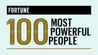 The 100 Most Powerful People in Business