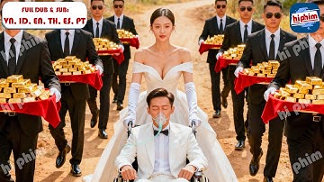 Cô Gái Bị Ép Cưới Chồng Bại Liệt, Nào Ngờ Anh Là Tổng Tài Hiền Lành Cưng Chiều Cô Hết Mực