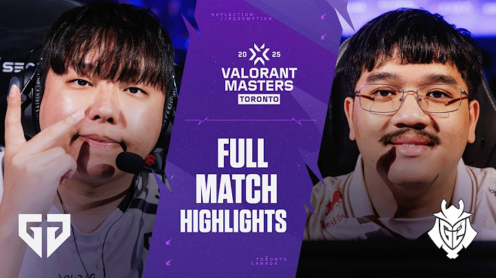 GEN vs. G2 | MATCH HIGHLIGHTS | VCT Masters Toronto 2025 - Playoffs Stage