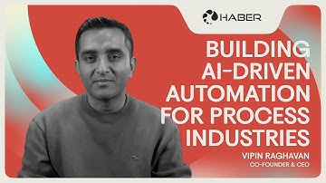 Haber: Building Smarter, More Efficient Factories with AI-Driven Automation