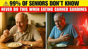 Doctor’s Warning: MISTAKES When Eating Sardines That Seniors MUST Avoid | Senior Health Tip
