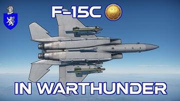 F-15C "Golden Eagle" In War Thunder : A Basic Review