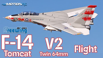 Legend Refined! New V2 Freewing Twin 64mm F-14 Tomcat Flight | Motion RC
