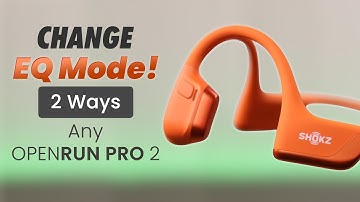 How to Change EQ Mode on OpenRun Pro 2!