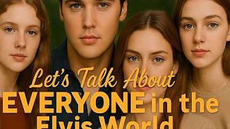 Let's talk about and then rank the Top 10 people In Elvis Life, From Gladys to Priscilla.