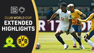 Mamelodi Sundowns Vs Dortmund | FIFA Club World Cup Extended Highlights