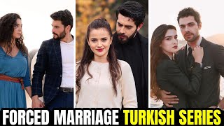 Top 10 Forced Marriage Turkish Drama Series with English Subtitles |  Forced To Marry Series 2025