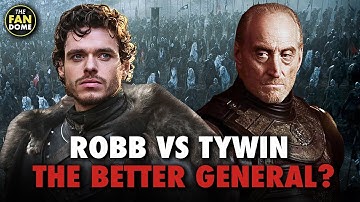 Robb Stark vs Tywin Lannister: Who Was the Better General? | FULL VIDEO