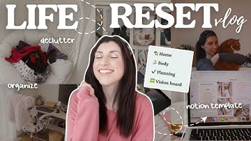 the ULTIMATE life reset ✨ decluttering, organizing, decorating, vision board, goal-setting, etc.