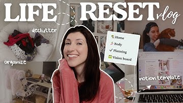 the ULTIMATE life reset ✨ decluttering, organizing, decorating, vision board, goal-setting, etc.