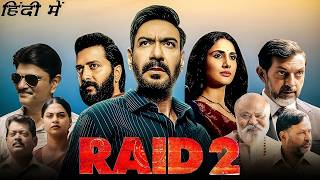 Raid 2 Full Movie 2025 | Ajay Devgn, Riteish Deshmukh, Vaani Kapoor, Saurabh Shukla | New Movie 2025