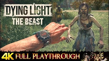 DYING LIGHT : THE BEAST | FULL GAME Walkthrough No Commentary 4K 60FPS