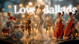 Ballads of Love & Passion - Beautiful Romantic Love Songs