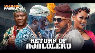 RETURN OF AJALOLERU Latest Yoruba Movie 2025 | Odunlade Adekola | Lekan Olatunji | Juliet Jatto