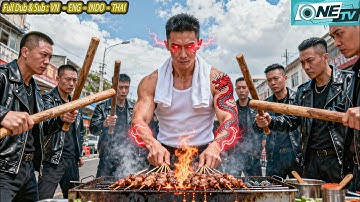 Chiến Thần Về Hưu Bán Thịt Nướng Ven Đường Bị Đám Côn Đồ Đòi Tiền Bảo Kê, Liền Ra Tay Lấy Mạng Cả Lũ