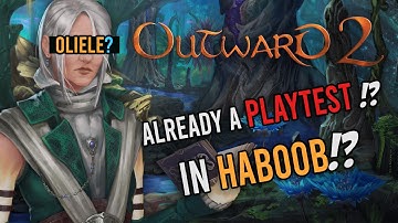 Haboob Alpha First Look - Playtest date Announcement - Outward 2