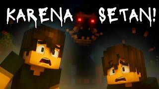 GARA-GARA SETAN, HUBUNGAN KAKAK ADIK TERANCAM! | MINECRAFT HORROR INDONESIA