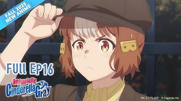 Umamusume: Cinderella Gray Ep. 16 - Official Full Episode | It