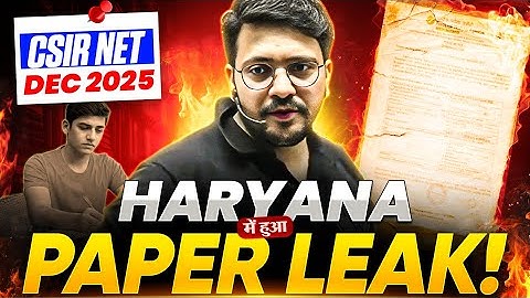 CSIR NET Dec 2025 Paper Leak in Haryana? 😱क्या पेपर फिर से होगा? CSIR NET Paper Leak | CSIR NET 2025