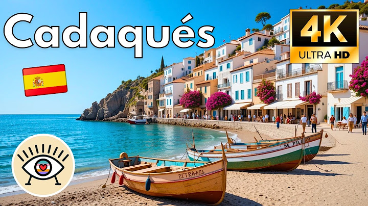 Cadaqués, Spain - 4K Walking Tour | 🌊😍 The MOST BEAUTIFUL town on the MEDITERRANEAN coast!