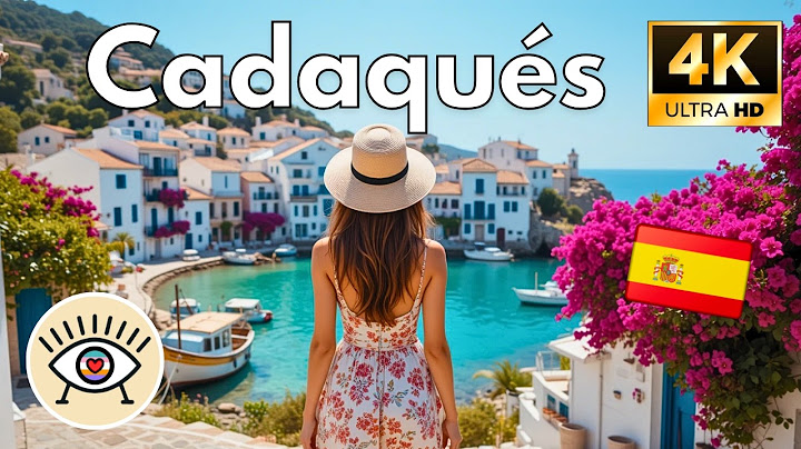 Cadaqués, Spain - 4K Walking Tour | 🌊😍 The MOST BEAUTIFUL town on the MEDITERRANEAN coast!