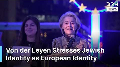 EU President Von der Leyen Lights Hanukkah Candles, Warns of Rising Antisemitism in Europe | AK1G