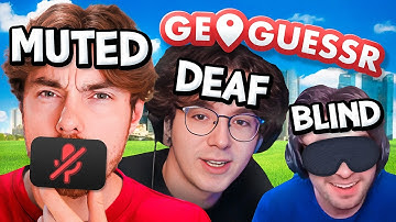 The Geoguessr BLIND DEAF MUTE Challenge
