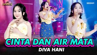 CINTA DAN AIR MATA - Diva Hani | Simpatik Music