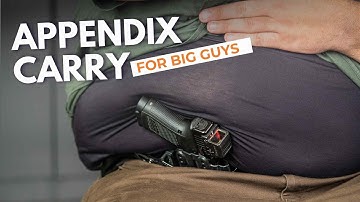 Can Big Guys SUCCESSFULLY Appendix Carry?