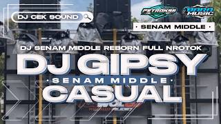 DJ GIPSY CASUAL STYLE SENAM MIDDLE AMUNISI CEK SOUND MBEDIL NROTOK BARBAR VIRAL TIKTOK TERBARU 2024