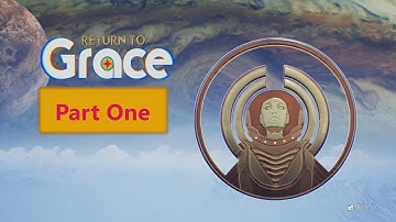 Return To Grace  - Part 1 - The spire MUST be here, it has to be here
