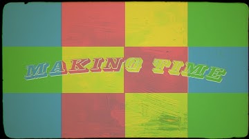 The Creation - Making Time (Official HD Music Video)