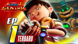 Boboiboy Galaxy Gentar - Episode Terbaru 01 - Gentar dihdapan mata