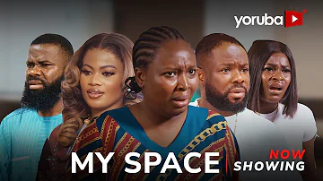 My Space - Yoruba Movie 2024 Drama Itele, Irewole Olaniyan, Bimpe Adedimeji, Lanre Adediwura