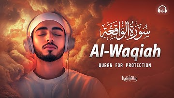 Surah Al Waqiah سورة الواقعة | Majestic Lofi Quran for Calm Your Heart and Soul | Lofi Quran