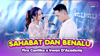 Irwan D'Academy X Fira Cantika - Sahabat Dan Benalu