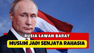 PUTIN BOCORKAN RAHASIA! ALASAN RUSIA BERSIMPATI PADA MUSLIM, BUKAN SEKEDAR BASA-BASI!