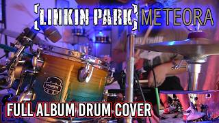 LINKIN PARK // METEORA // Full Album Drum Cover