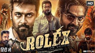 Rolex Full Movie In Hindi Dubbed | Suriya | Kamal Haasan | Fahadh Faasil |New South Hindi Movie 2025