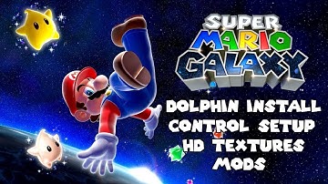 Super Mario Galaxy PC Setup Guide | Step-by-Step Dolphin Emulator Tutorial