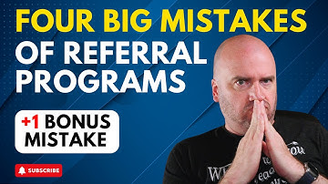 Four Big Mistakes of Referral Programs and One Bonus Mistake