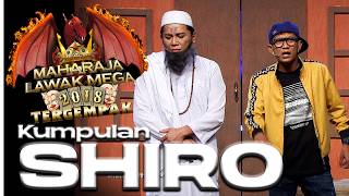 [EPISOD PENUH] Maharaja Lawak Mega Tergempak 2018 - SHIRO