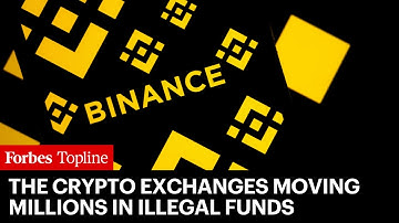 Crypto Exchange Giants Moved Millions In Illegal Funds From Crime Groups