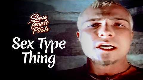 Stone Temple Pilots - Sex Type Thing (Official Music Video)
