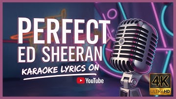 Thumbnail of ED SHEERAN - PERFECT (KARAOKE SONGS With lyrics - Original key) HD!