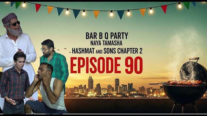 Bar B Q Party | Naya Tamasha | Hashmat and Sons Chapter 2 | Episode 90 |  @BestPakistaniDramas
