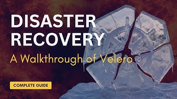 Kubernetes Disaster Recovery