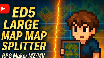 ED5 Large Map Splitter – Create Massive Worlds in RPG Maker MZ/MV!