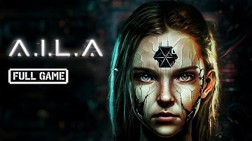A.I.L.A | FULL HORROR GAME - No Commentary